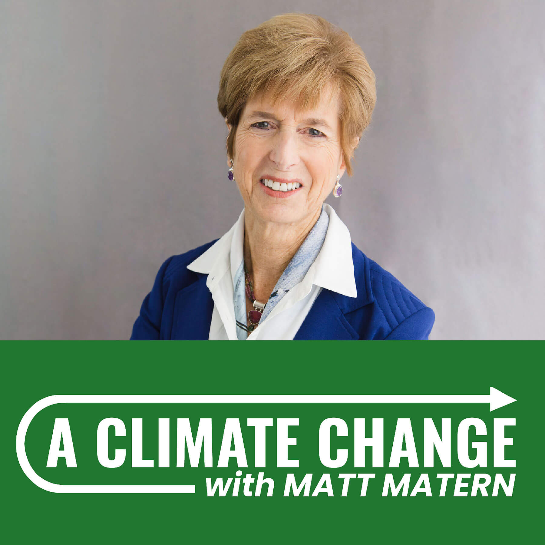 Episode 76: Christine Todd Whitman, American Forward Party Politician & Author