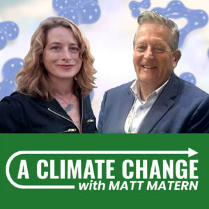 139: A Climate Dialogue with Vision2030's Chris Hayes & Elizabeth Thompson
