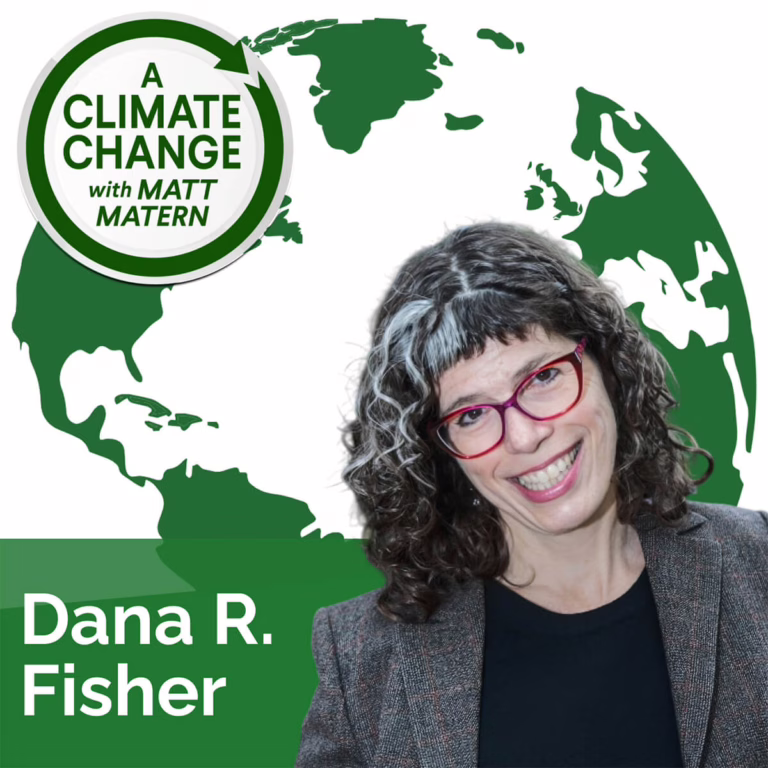 194: Dana R. Fisher on Turning Climate Despair into Activism