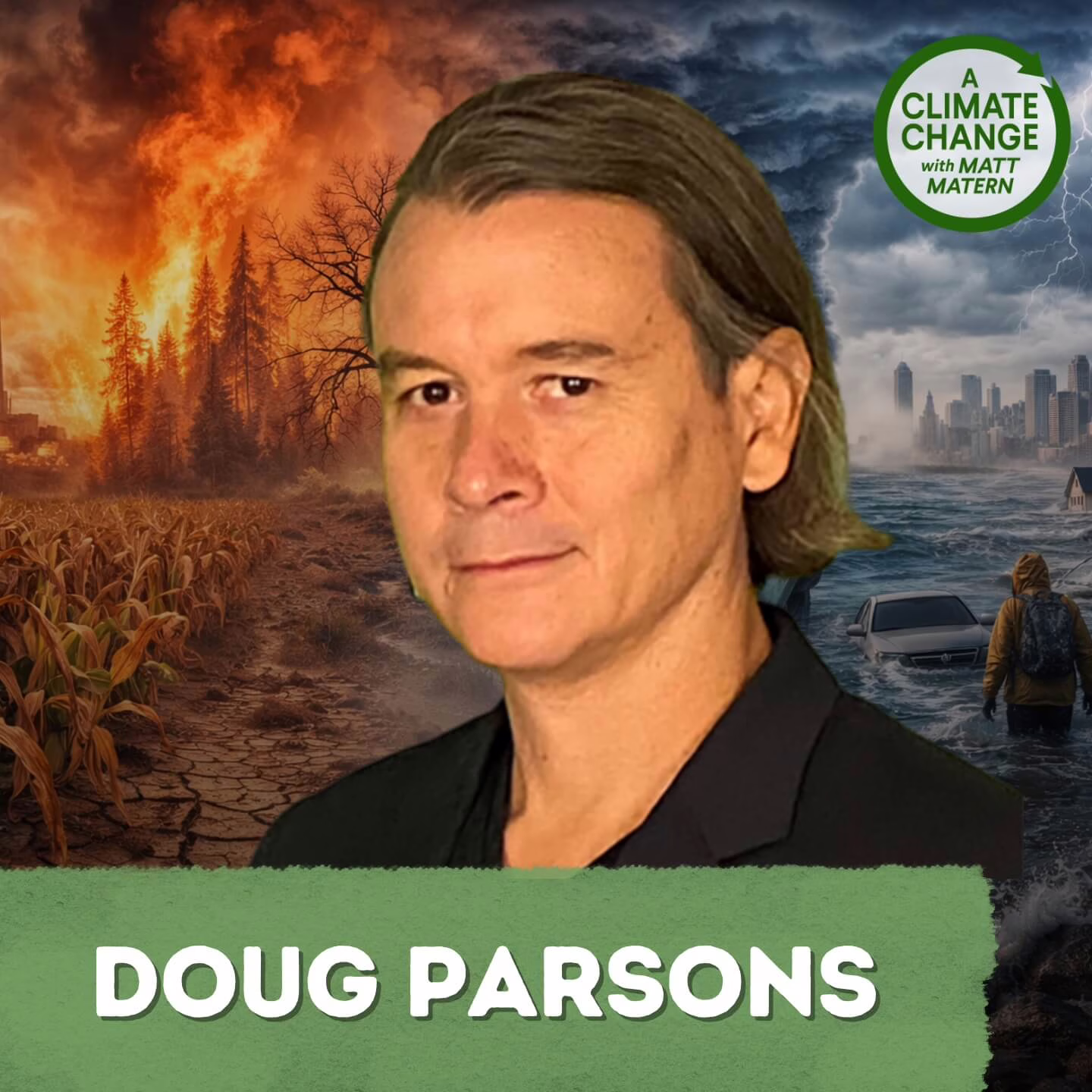 225: Why Adapting to Climate Change Matters More Than You Think, with Doug Parsons