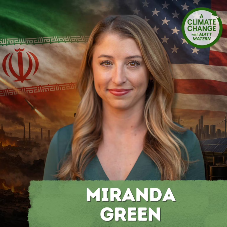 234: Why the War With Iran Is Really About Fossil Fuels, with Miranda Green