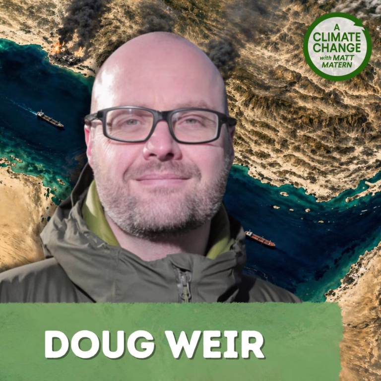 237: The Environmental Toll of the Iran War, with Doug Weir