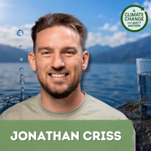 244: Why Jonathan Criss Left SpaceX After 13 Years to Solve the Water Crisis