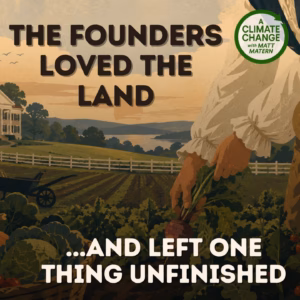 250: The Founders Loved the Land, But Left One Thing Unfinished